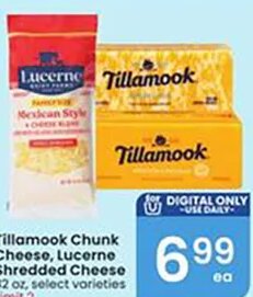Tillamook Chunk Cheese, Lucerne Shredded Cheese at Albertsons