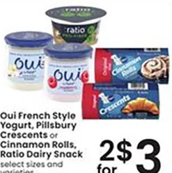 Oui French Style Yogurt, Pillsbury Crescents or Cinnamon Rolls, Ratio Dairy Snack at Albertsons