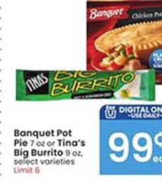 Banquet Pot Pie / Tina's Big Burrito