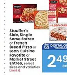 Stouffer's Side, Single Serve Entree or French Bread Pizza / Lean Cuisine / Market Street at Albertsons