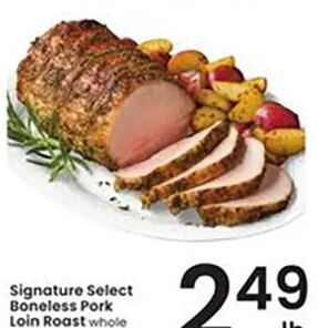 Signature Select Boneless Pork Loin Roast at Albertsons