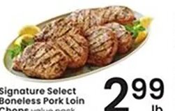 Signature Select Boneless Pork Loin Chops at Albertsons