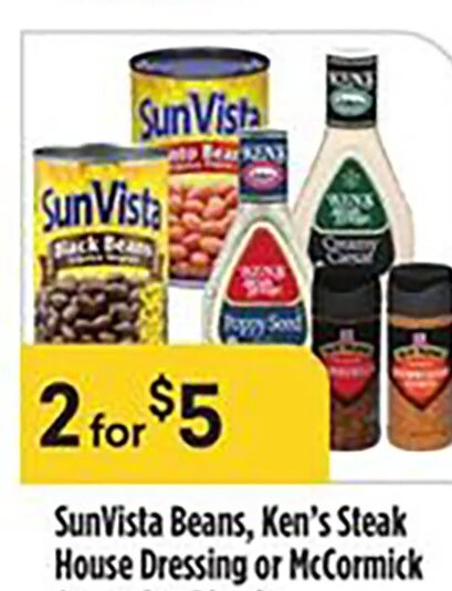 SunVista Beans, Ken's Steak House Dressing or McCormick Seasoning Blends