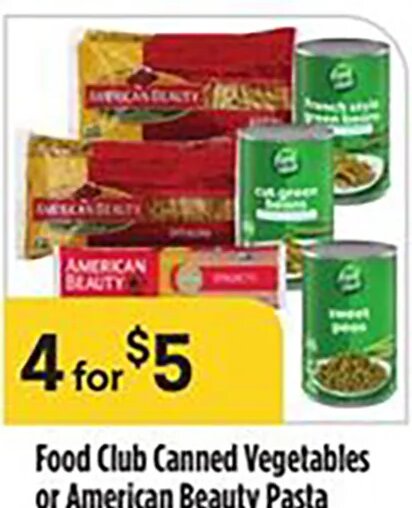 Food Club Canned Vegetables or American Beauty Pasta