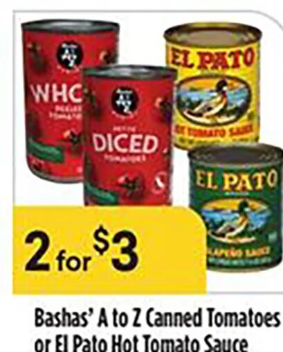 Bashas' A to Z Canned Tomatoes or El Pato Hot Tomato Sauce