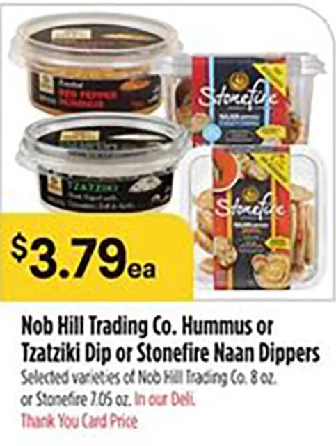Nob Hill Trading Co. Hummus or Tzatziki Dip or Stonefire Naan Dippers