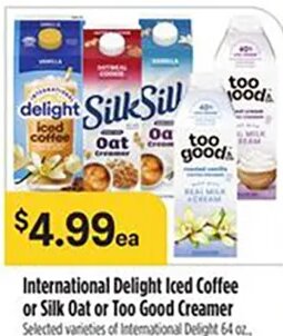 International Delight Iced Coffee or Silk Oat or Too Good Creamer at Bashas'