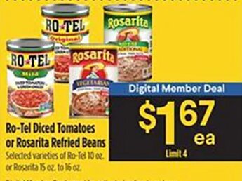 Ro-Tel Diced Tomatoes or Rosarita Refried Beans