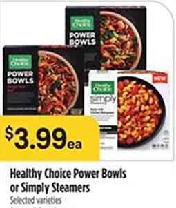 Healthy Choice Power Bowls or Simply Steamers