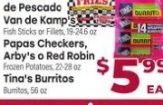Pedacitos de Pescado Van de Kamp's / Papas Checkers / Tina's Burritos