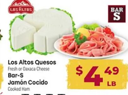 Los Altos Quesos / Bar-S Jamón Cocido at Cardenas Markets