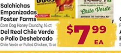 Salchichas Empanizadas Foster Farms / Del Real Chile Verde o Pollo Deshebrado at Cardenas Markets