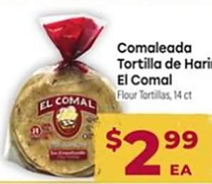 Comaleada Tortilla de Harina El Comal at Cardenas Markets