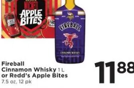 Fireball Cinnamon Whisky or Redd's Apple Bites