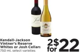 Kendall-Jackson Vintner's Reserve Whites or Josh Cellars