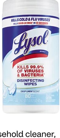 Lysol household cleaner, disinfectant spray, wipes or Finish
