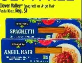 Clover Valley Spaghetti or Angel Hair