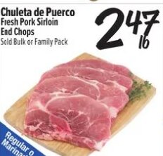 Chuleta de Puerco Fresh Pork Sirloin End Chops at El Super