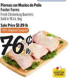 Piernas con Muslos de Pollo Foster Farms at El Super