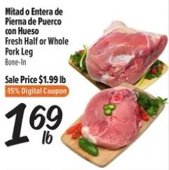 Mitad o Entera de Pierna de Puerco con Hueso at El Super