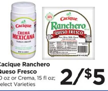 Cacique Ranchero Queso Fresco or Crema Mexicana