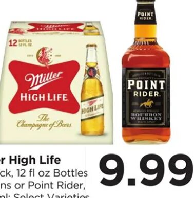 Miller High Life or Point Rider