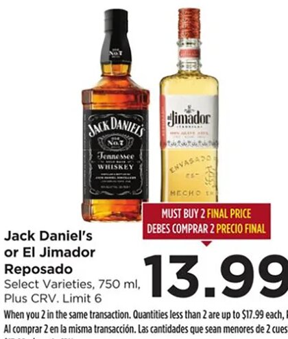 Jack Daniel's or El Jimador Reposado
