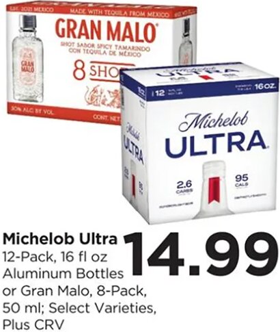 Michelob Ultra or Gran Malo