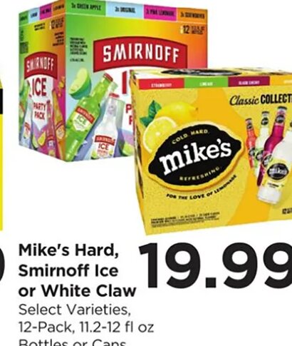 Mike's Hard, Smirnoff Ice or White Claw