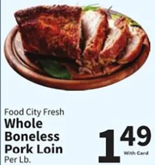 Food City Fresh Whole Boneless Pork Loin at Food City