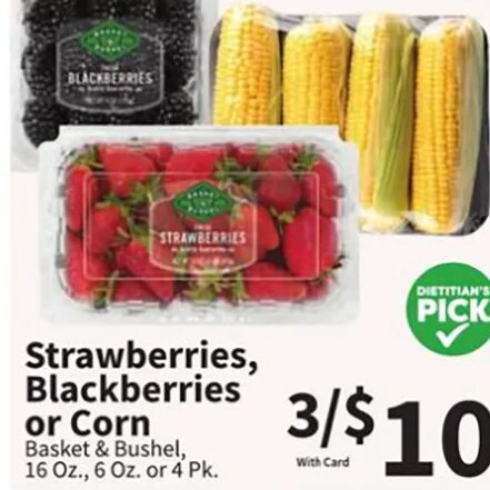 Strawberries, Blackberries or Corn at Food City