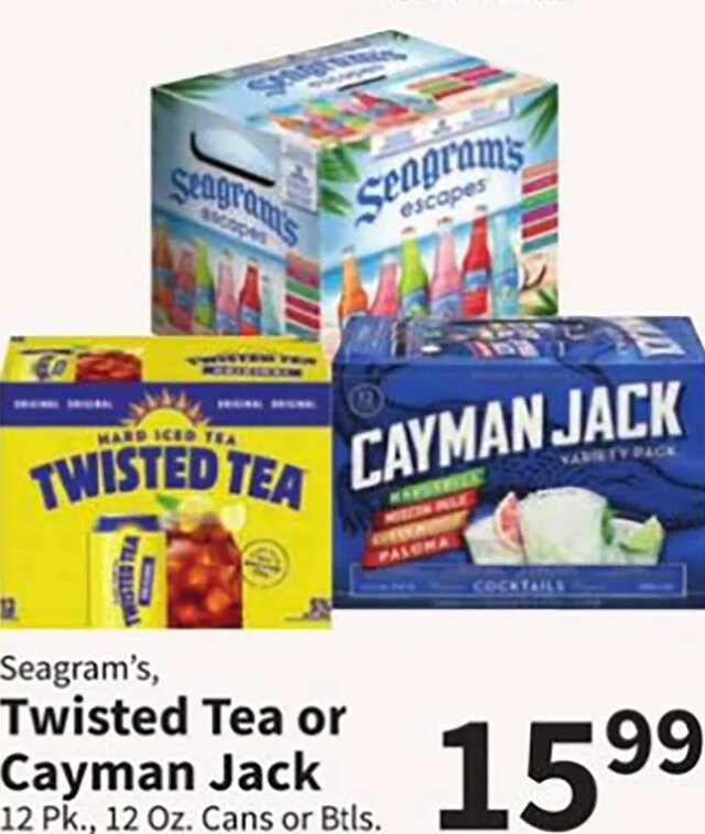 Seagram's, Twisted Tea or Cayman Jack