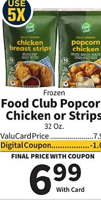 Food Club Popcorn Chicken or Strips