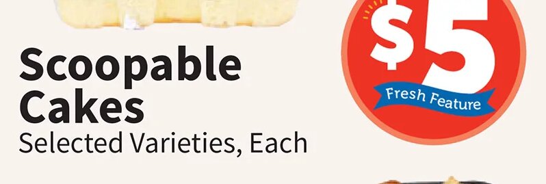 Scoopable Cakes