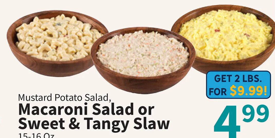Mustard Potato Salad, Macaroni Salad or Sweet & Tangy Slaw at Food City