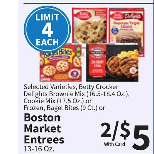 Boston Market Entrees, Betty Crocker Brownie Mix, Cookie Mix or Bagel Bites at Food City