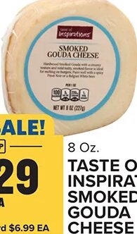 TASTE OF INSPIRATIONS SMOKED GOUDA CHEESE