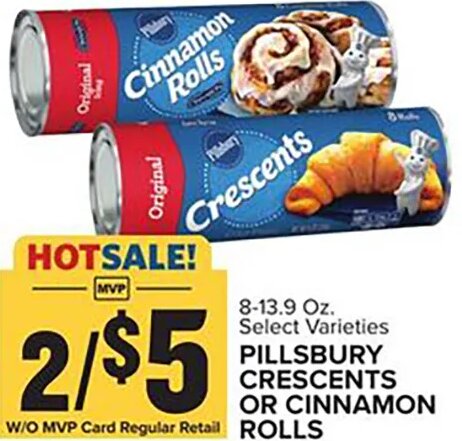 PILLSBURY CRESCENTS OR CINNAMON ROLLS