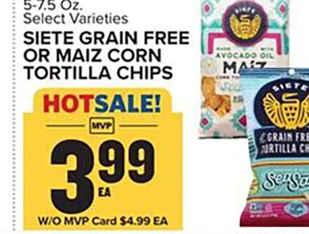 Siete Grain Free or Maiz Corn Tortilla Chips at Food Lion