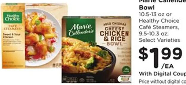 Marie Callender's Bowl or Healthy Choice Café Steamers