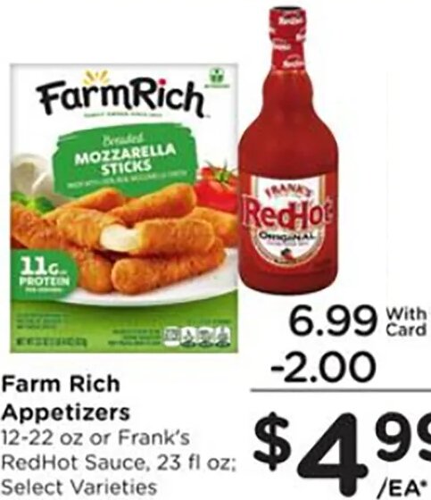 Farm Rich Appetizers or Frank's RedHot