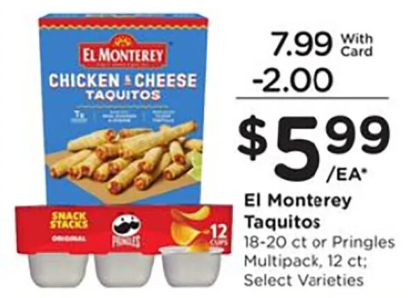 El Monterey Taquitos or Pringles at Fred Meyer