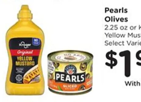 Pearls Olives or Kroger Yellow Mustard