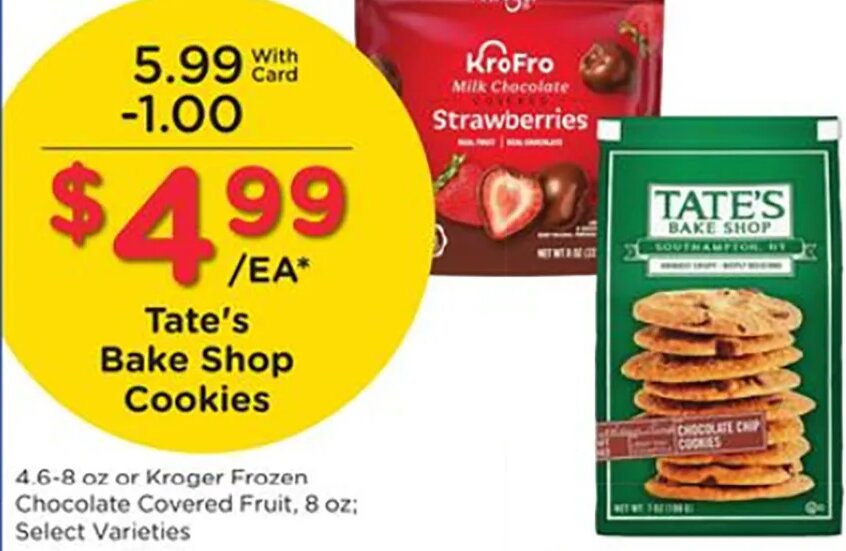 Tate's Bake Shop Cookies or Kroger Frozen Chocolate Covered Fruit at Fred Meyer