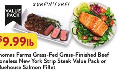 Thomas Farms Grass-Fed Grass-Finished Beef Boneless New York Strip Steak Value Pack or Bluehouse Salmon Fillet at Fresh Thyme
