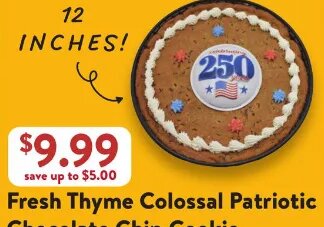 Fresh Thyme Colossal Patriotic Chocolate Chip Cookie at Fresh Thyme