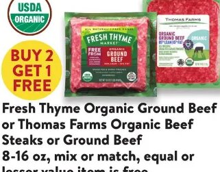 Fresh Thyme Organic Ground Beef or Thomas Farms Organic Beef Steaks or Ground Beef