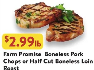 Farm Promise Boneless Pork Chops or Half Cut Boneless Loin Roast at Fresh Thyme