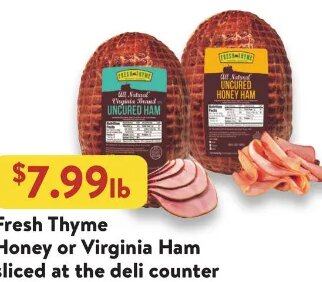 Fresh Thyme Honey or Virginia Ham at Fresh Thyme