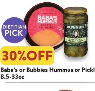 Baba's or Bubbies Hummus or Pickles